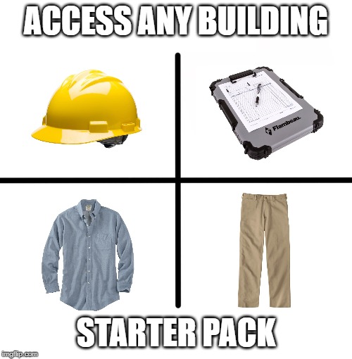 Blank Starter Pack Meme | ACCESS ANY BUILDING; STARTER PACK | image tagged in memes,blank starter pack | made w/ Imgflip meme maker