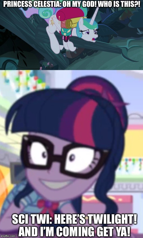 Princess Celestia scared with Sci Twi | PRINCESS CELESTIA: OH MY GOD! WHO IS THIS?! SCI TWI: HERE’S TWILIGHT! AND I’M COMING GET YA! | image tagged in the shining,mlp fim,twilight sparkle,equestria girls,princess celestia | made w/ Imgflip meme maker