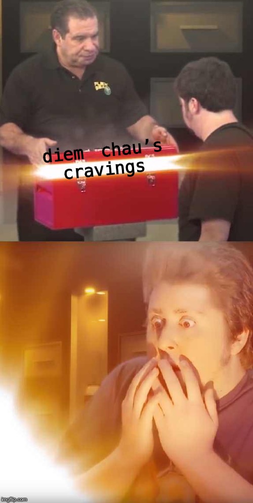 JonTron | diem chau’s cravings | image tagged in jontron | made w/ Imgflip meme maker