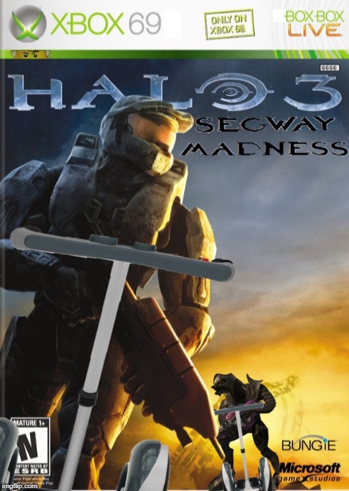 My memeing magnum opus | image tagged in halo 3,segway,xbox live | made w/ Imgflip meme maker