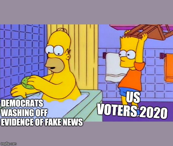 bart hitting homer with a chair | US VOTERS 2020; DEMOCRATS WASHING OFF EVIDENCE OF FAKE NEWS | image tagged in bart hitting homer with a chair | made w/ Imgflip meme maker