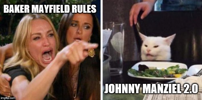 BAKER MAYFIELD RULES; JOHNNY MANZIEL 2.0 | image tagged in cleveland browns | made w/ Imgflip meme maker