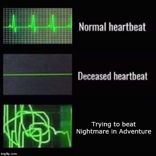 Kracko was pretty hard too | Trying to beat Nightmare in Adventure | image tagged in heartbeat rate,kirby,nightmare,meme | made w/ Imgflip meme maker