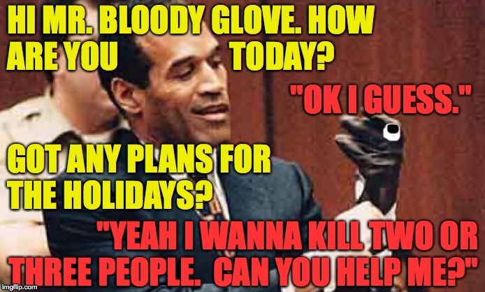 This Day in Murder History: Simpson jury sworn in 25 years ago today while OJ attempts to lighten the mood. | . | image tagged in memes,this day in murder history,oj entertains | made w/ Imgflip meme maker