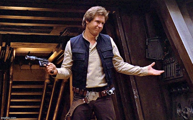 Han Solo Who Me | image tagged in han solo who me | made w/ Imgflip meme maker