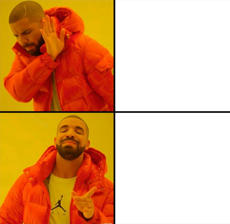 High Quality Drake Meme Blank Meme Template