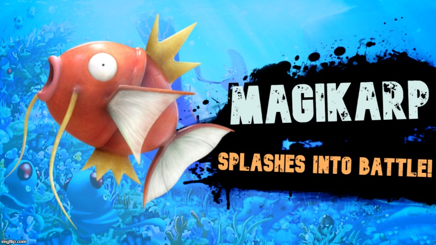 Magikarp Joins the battle (LEAKED image) | image tagged in pokemon,super smash bros | made w/ Imgflip meme maker