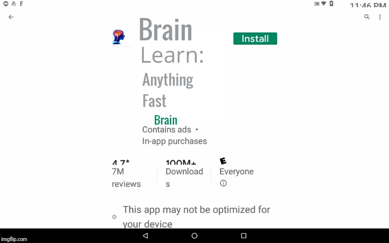 Brain App . | image tagged in memes,funny,brain,google play,app | made w/ Imgflip meme maker