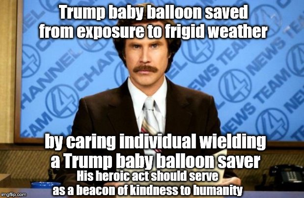 Trump supporter stabs Trump diaper clad balloon at Alabama game. Imagine if news slanted other way. | Trump baby balloon saved from exposure to frigid weather; by caring individual wielding a Trump baby balloon saver; His heroic act should serve as a beacon of kindness to humanity | image tagged in this just in,memes,funny memes,politics | made w/ Imgflip meme maker