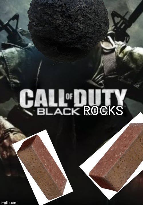 Call of Duty Black _____ | ROCKS | image tagged in call of duty black _____ | made w/ Imgflip meme maker