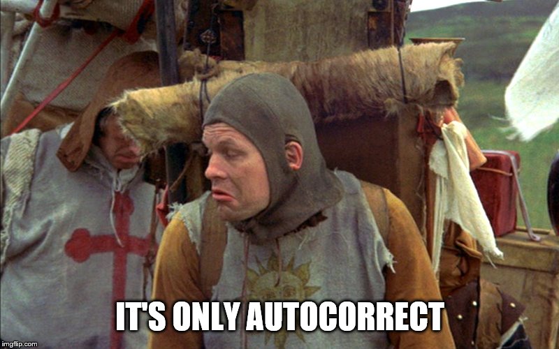It's only a X | IT'S ONLY AUTOCORRECT | image tagged in it's only a x | made w/ Imgflip meme maker
