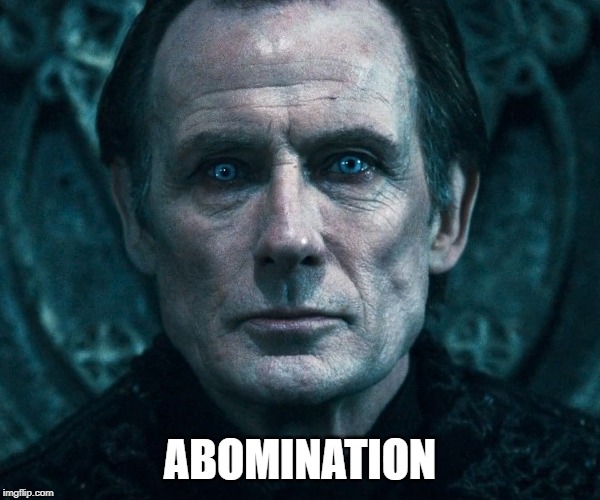 Victor Corvinus | ABOMINATION | image tagged in victor corvinus | made w/ Imgflip meme maker
