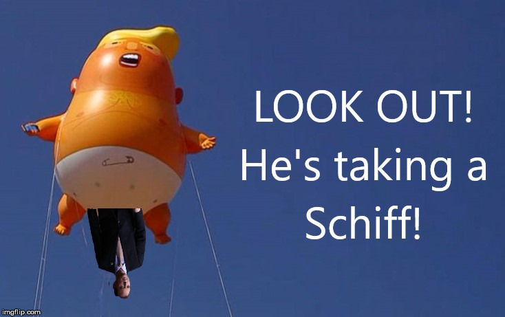 Taking a Schiff | image tagged in schiff,trump,baby | made w/ Imgflip meme maker