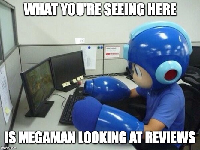 Megaman on the Computer | WHAT YOU'RE SEEING HERE; IS MEGAMAN LOOKING AT REVIEWS | image tagged in megaman,capcom,memes | made w/ Imgflip meme maker