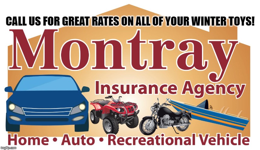 Montray Insurance Winter Toys Quote | CALL US FOR GREAT RATES ON ALL OF YOUR WINTER TOYS! | image tagged in montray insurance,mora,minnesota,insurance agency,independent agent,auto insurance | made w/ Imgflip meme maker