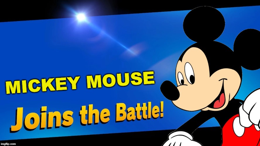 This is a joke | MICKEY MOUSE | image tagged in super smash bros,blank joins the battle,mickey mouse | made w/ Imgflip meme maker