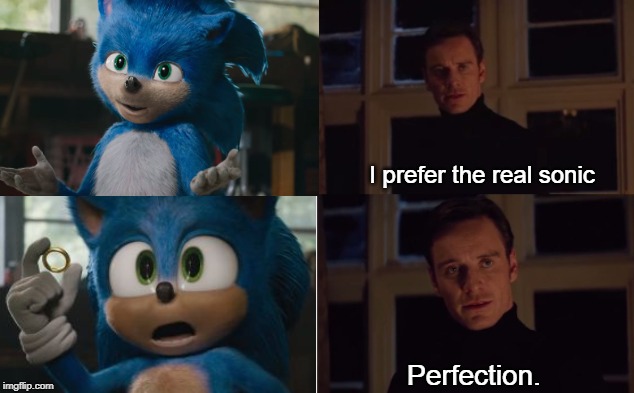 Perfection(?) | I prefer the real sonic; Perfection. | image tagged in memes,sonic the hedgehog | made w/ Imgflip meme maker