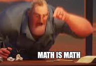 Math Is Math - Meme Template