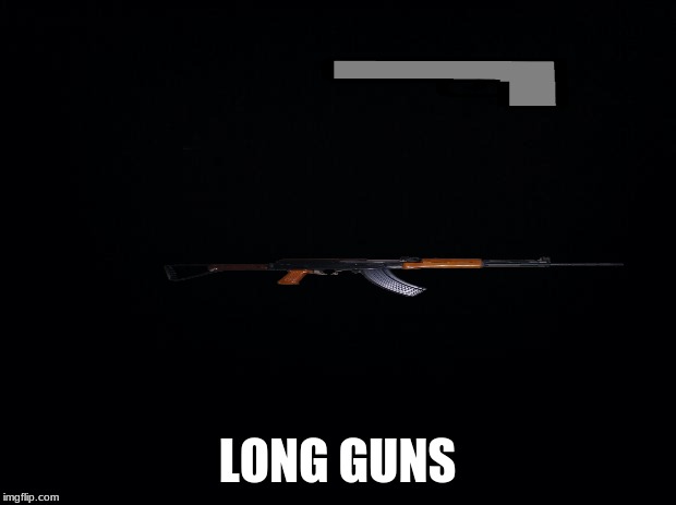 Black background | LONG GUNS | image tagged in black background | made w/ Imgflip meme maker