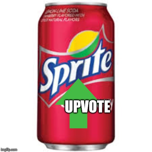Sprite cranberry | UPVOTE | image tagged in sprite cranberry | made w/ Imgflip meme maker