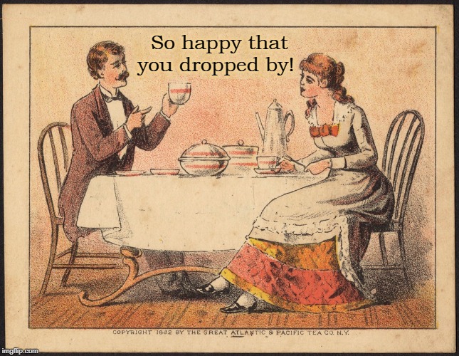 So happy that you dropped by! | made w/ Imgflip meme maker