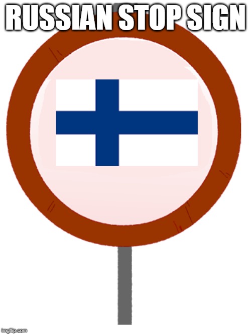 Russian stop sign | RUSSIAN STOP SIGN | image tagged in stop sign | made w/ Imgflip meme maker