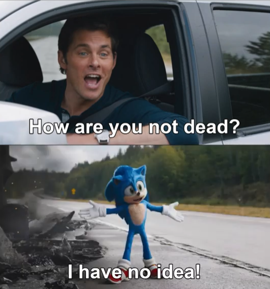 Sonic How Are You Not Dead Blank Meme Template