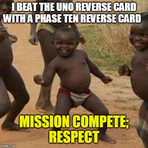 uno reverse card beats reverse of reverse card - Imgflip
