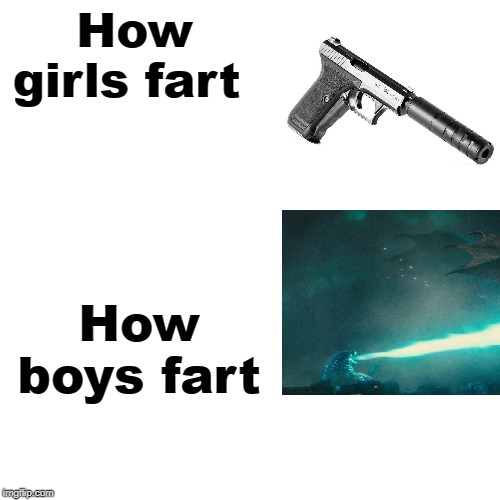  How girls fart; How boys fart | image tagged in atomic farts | made w/ Imgflip meme maker