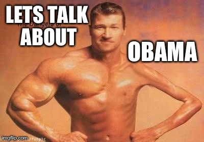 LETS TALK ABOUT OBAMA | made w/ Imgflip meme maker