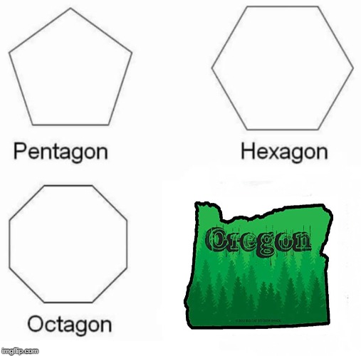 Pentagon Hexagon Octagon Meme | image tagged in memes,pentagon hexagon octagon | made w/ Imgflip meme maker