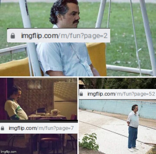 Sad Pablo Escobar Meme | image tagged in waiting man | made w/ Imgflip meme maker