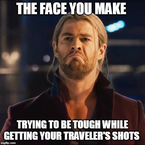 Needles are my biggest phobia. What are yours? | THE FACE YOU MAKE; TRYING TO BE TOUGH WHILE GETTING YOUR TRAVELER'S SHOTS | image tagged in phobias | made w/ Imgflip meme maker