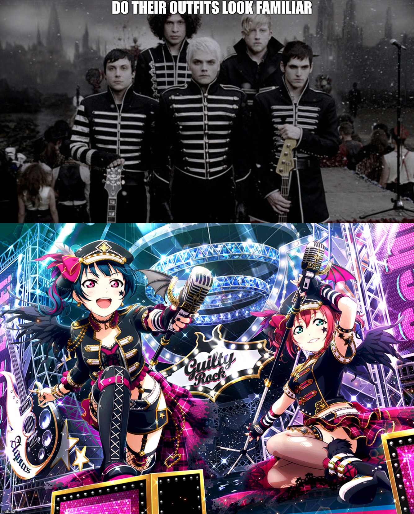 My chemical romance x love live | DO THEIR OUTFITS LOOK FAMILIAR | image tagged in anime | made w/ Imgflip meme maker