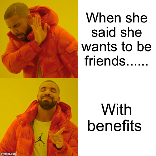 Meme friends with benefits Friends with