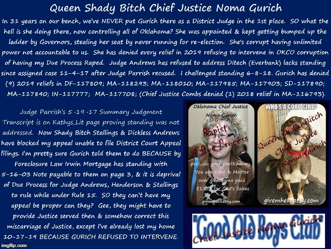 Queen Shady Bitch Chief Justice Gurich
https://websites.godaddy.com/justicegurich-gotta-go
#5_Step_Justice_Slide_Lets_DO_IT | image tagged in oklahoma,court,corruption,supreme court,judge,tyranny | made w/ Imgflip meme maker