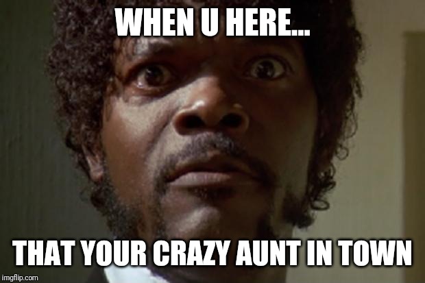 Crazy Aunt Meme