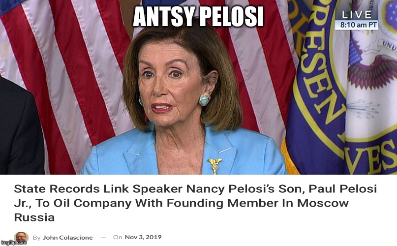 At least a corrupt President only gets two cracks at it....Term limits! | ANTSY PELOSI | image tagged in nancy pelosi | made w/ Imgflip meme maker