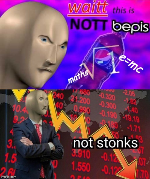 image tagged in memes,stonks,bepis | made w/ Imgflip meme maker