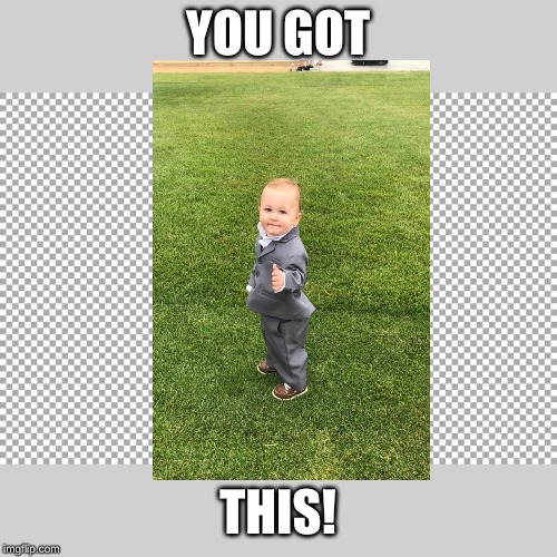 Free | YOU GOT; THIS! | image tagged in free | made w/ Imgflip meme maker