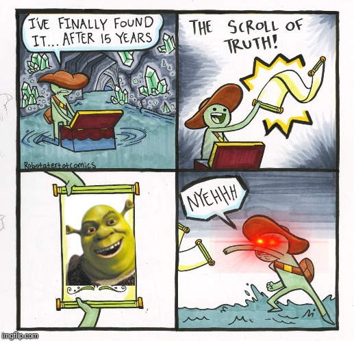 The Scroll Of Truth Meme | image tagged in memes,the scroll of truth | made w/ Imgflip meme maker