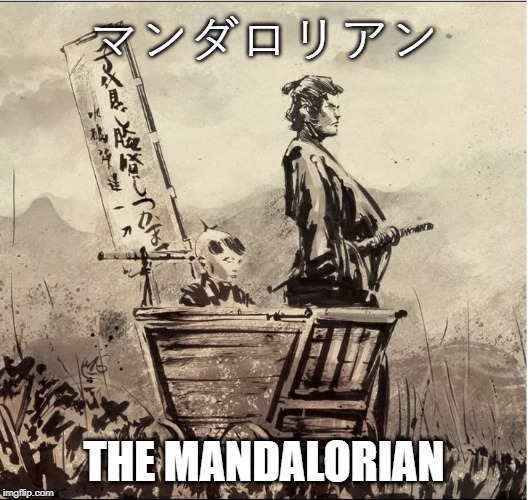 The Mandalorian Samurai - マンダロリアン | マンダロリアン; THE MANDALORIAN | image tagged in samurai,the mandalorian | made w/ Imgflip meme maker