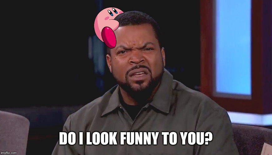 Really? Ice Cube | DO I LOOK FUNNY TO YOU? | image tagged in really ice cube | made w/ Imgflip meme maker