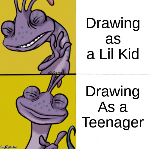Randall Boggs Drake Meme | Drawing as a Lil Kid; Drawing As a Teenager | image tagged in randall boggs drake meme | made w/ Imgflip meme maker