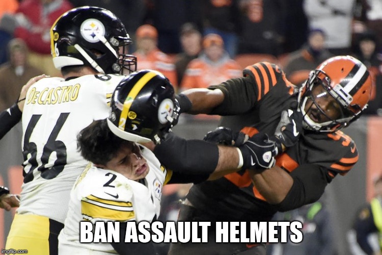 ban assault helmets | BAN ASSAULT HELMETS | image tagged in ban assault helmets | made w/ Imgflip meme maker