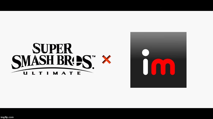 Memes for Smash | image tagged in super smash bros ultimate x blank,imgflip | made w/ Imgflip meme maker