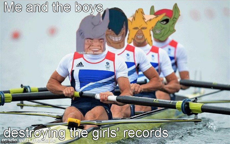 Me and the boys destroying the girls' records | made w/ Imgflip meme maker