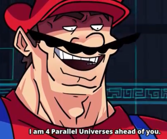 I'm four parallel universes ahead of you Blank Meme Template
