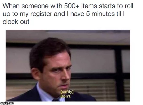 Michael the office | image tagged in michael scott,the office,work,grocery store,cashier | made w/ Imgflip meme maker