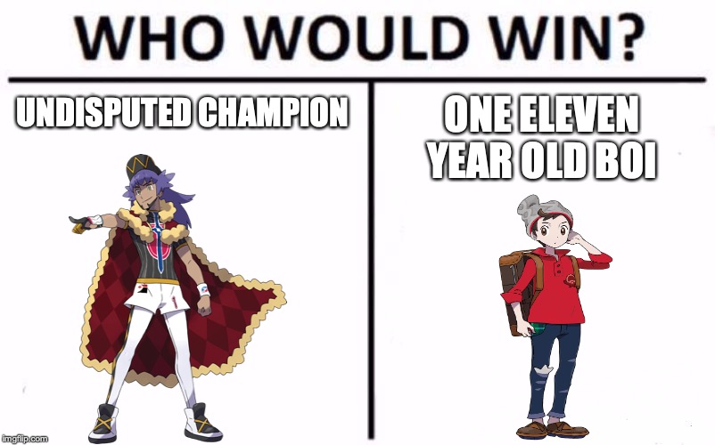 Who Would Win? | UNDISPUTED CHAMPION; ONE ELEVEN YEAR OLD BOI | image tagged in memes,who would win | made w/ Imgflip meme maker